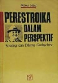Image of Perestroika dalam Perspektif : Strategi dan Dilema Gorbachev